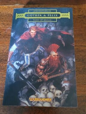 Gotrek and Felix: Road of Skulls by Josh Reynolds 2013 Warhammer Paperback
